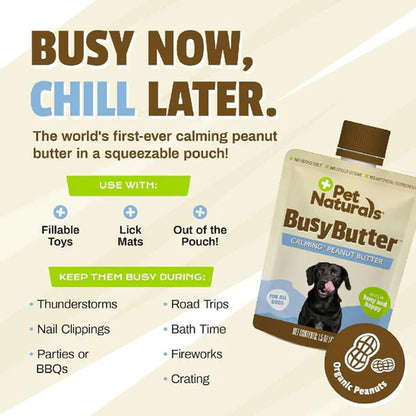 Advertisement for Pet Naturals Busy Butter calming peanut butter with product packaging and usage information.