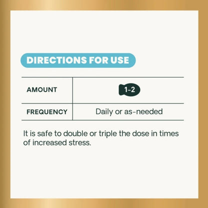 Directions for use: give 1 to 2 chews daily or as needed. It is safe to double or triple the dose in times of increased stress